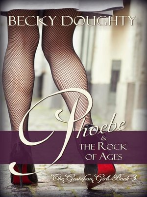 cover image of Phoebe and the Rock of Ages